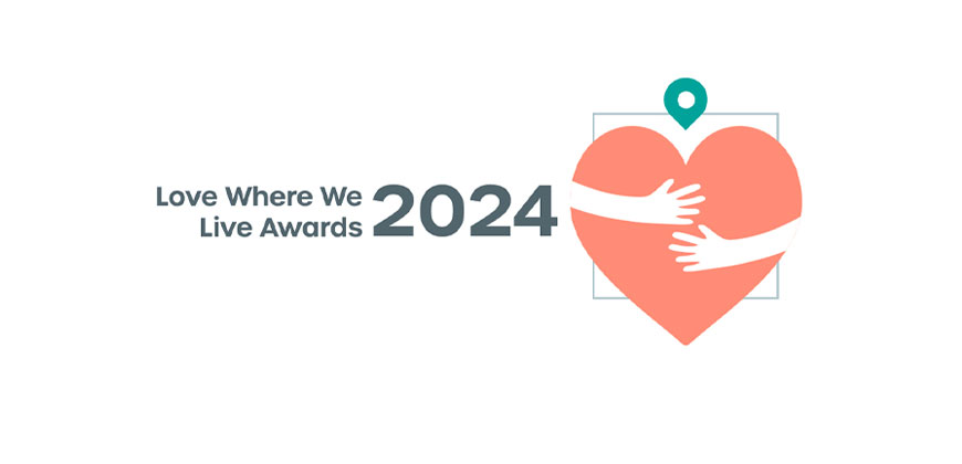 Love Where We Live Awards 2024