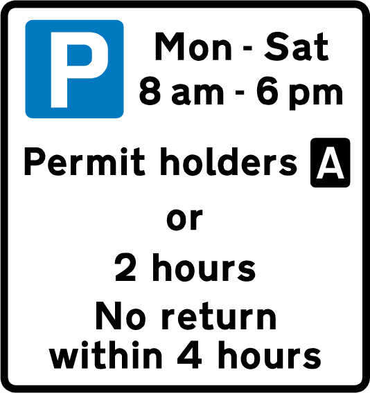 Parking sign: Mon - Sat 8 am - 6 pm Permit holders A or 2 hours No return within 4 hours